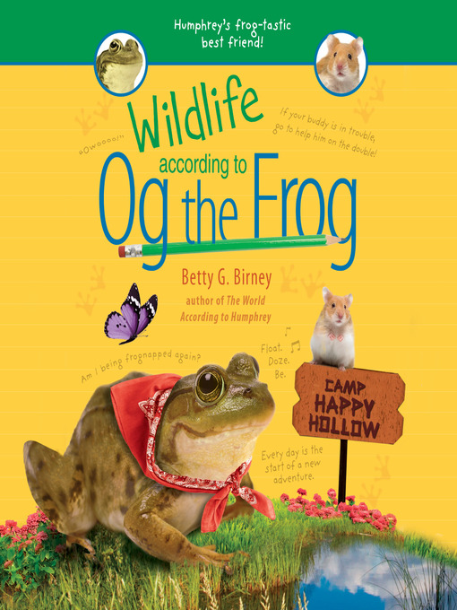 Title details for Wildlife According to Og the Frog by Betty G. Birney - Available